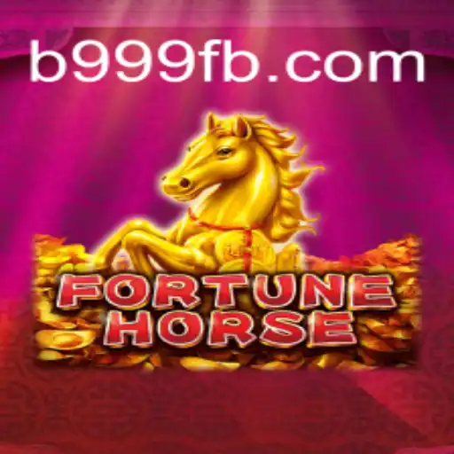 Exploring the World of FortuneHorse on B999.games