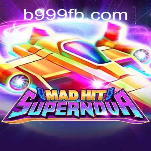 MadHitSupernova: Exploring The Thrills of Online Slots on the B999.games Platform