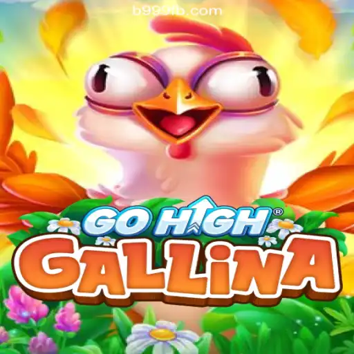 Explore the Exciting World of GoHighGallina: The Premier Online Slot Game on B999.games