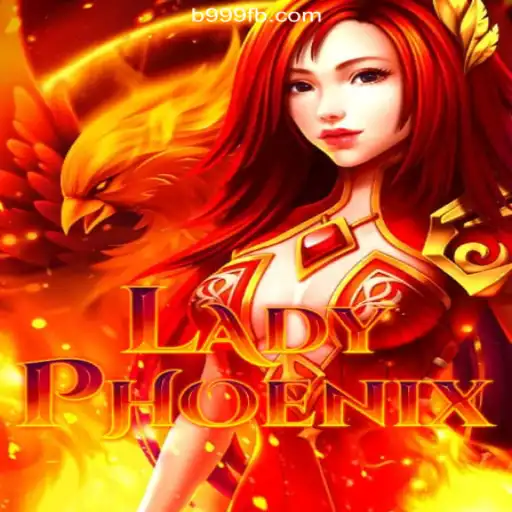 Experience the Thrill: LadyPhoenix on B999.games Platform